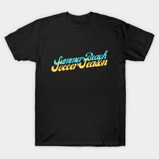 Summer Beach Soccer Season T-Shirt